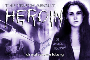 The Truth About Heroin The Truth About Heroin